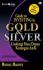 Guide to Investing in Gold & Silver: Lindungi Masa Depan Keuangan Anda